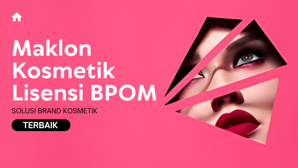 Maklon Kosmetik BPOM