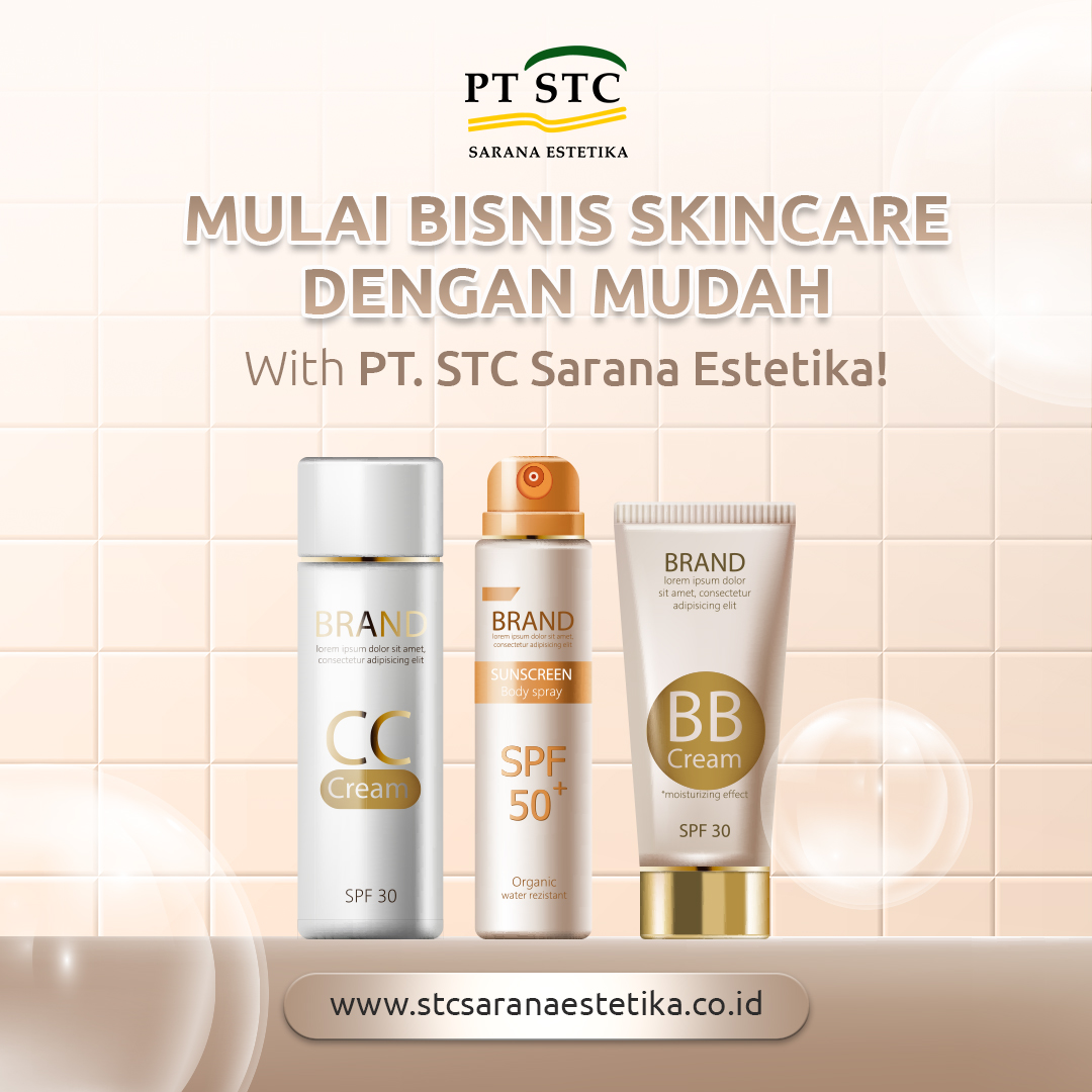 mulai bisnis skincare dengan mudah with stcsaranaestetika Jasa Maklon